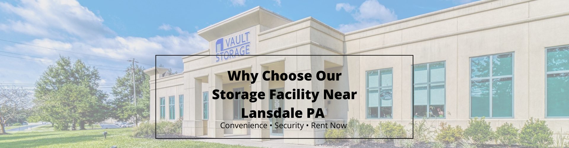 Our Storage Facility Near Lansdale PA
